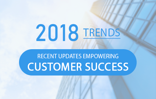 Recent Updates empowering Customer Success