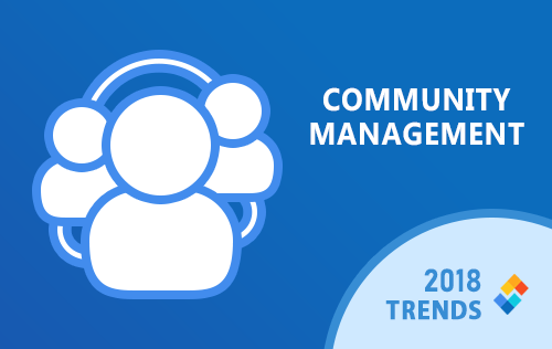 2018 Community Management Platforms Trends 10